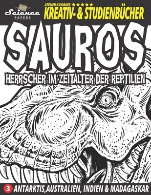 SAUROS Herrscher im Zeitalter der Reptilien 1