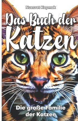 bokomslag Das Buch der Katzen: Die große Familie der Katzen