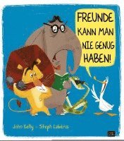 bokomslag Freunde kann man nie genug haben!