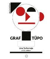 Graf Tüpo, Lina Tschornaja und die anderen 1