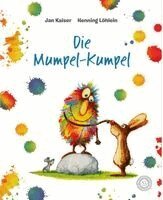 Jan Kaiser - Die Mumpel-Kumpel, Inbunden