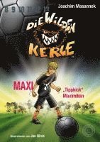 bokomslag Die Wilden Kerle - Buch 7: Maxi 'Tippkick' Maximilian