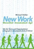 bokomslag New Work: Menschlich - Demokratisch - Agil