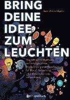 Astrid Hochbahn - Bring deine Idee zum Leuchten, Inbunden