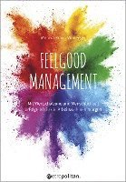 Monika Kraus-Wildegger - Feelgood Management, Inbunden