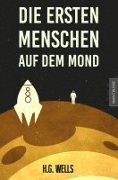 bokomslag Die ersten Menschen auf dem Mond