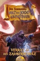 Jens Schumacher - Die Welt der 1000 Abenteuer - Verrat in der Zauberschule: Ein Fantasy-Spielbuch, Häftad