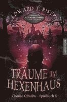 bokomslag Choose Cthulhu 6 - Träume im Hexenhaus