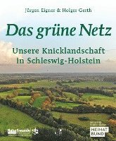 bokomslag Das grüne Netz. Unsere Knicklandschaft in Schleswig-Holstein