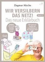 bokomslag Wir versilbern das Netz! Das neue Erklärbuch.