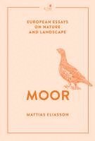 Eliasson Mattias - Moor, Inbunden