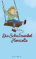 bokomslag Die Schnürsenkel Henriette