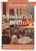 Berliner Geschichte - Zeitschrift für Geschichte und Kultur 1