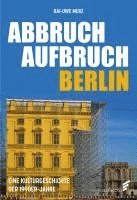 bokomslag Abbruch Aufbruch Berlin