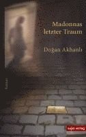 Dogan Akhanli - Madonnas letzter Traum, Inbunden