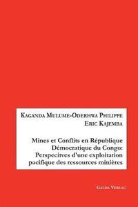 bokomslag Mines et Conflits en Rpublique dmocratique du Congo