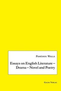 bokomslag Essays on English Literature - Drama - Novel and Poetry