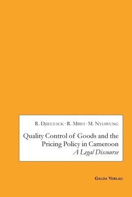 Quality Control of Goods and the Pricing Policy in Cameroon 1