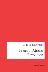 bokomslag Issues in African Revolution