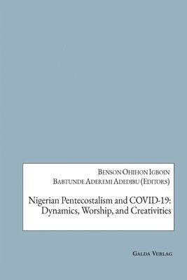 Nigerian Pentecostalism and COVID-19 1