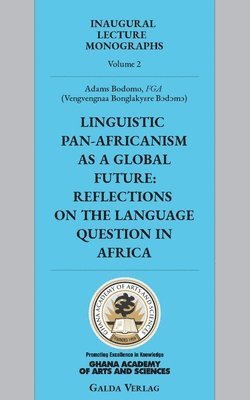 Linguistic Pan-Africanism as a Global Future 1