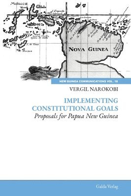 Vergil Narokobi - Implementing Constitutional Goals - Proposals for Papua New Guinea, Häftad