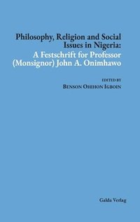 bokomslag Philosophy, Religion and Social Issues in Nigeria