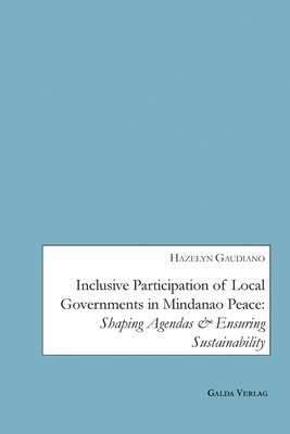 bokomslag Inclusive Participation of Local Governments in Mindanao Peace