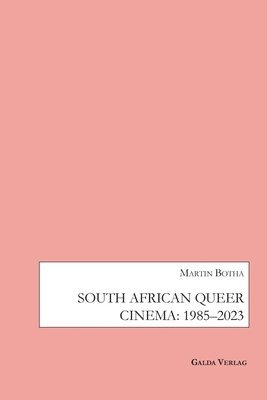 bokomslag South African Queer Cinema