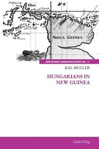 bokomslag Hungarians in New Guinea