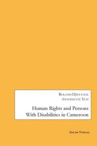 bokomslag Human Rights and Persons with Disabilities in Cameroon