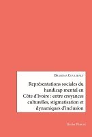 Brahima Coulibaly - Représentations sociales du handicap mental en Côte d'Ivoire, Häftad. Tillgänglighet: Lägg i varukorg