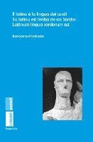 bokomslag Il latino è la lingua dei sardi. Su latinu est limba de sos Sardos. Latinum lingua sardorum est