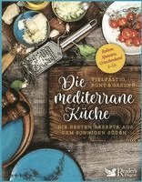 bokomslag Die mediterrane Küche - vielfältig, bunt und gesund