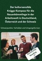 bokomslag Der kultursensible Knigge-Kompass für die Neuankömmlinge in der Arbeitswelt in Deutschland, Österreich und der Schweiz