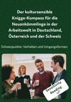 Der kultursensible Knigge-Kompass für die Neuankömmlinge in der Arbeitswelt in Deutschland, Österreich und der Schweiz 1