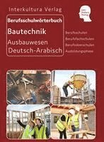 bokomslag Berufsschulwörterbuch für Ausbildungsberufen im Ausbauwesen. Deutsch-Arabisch