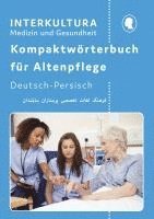 bokomslag Kompaktwörterbuch für Altenpflege / Kompaktwörterbuch für Altenpflege Deutsch-Persisch
