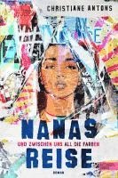 Nanas Reise - Und zwischen uns all die Farben 1