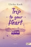 bokomslag Trip to your Heart