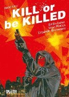 bokomslag Kill or be Killed 03