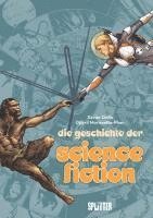 bokomslag Die Geschichte der Science-Fiction (Graphic Novel)