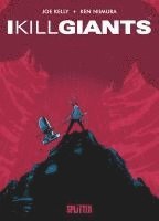 Joe Kelly - I Kill Giants, Inbunden