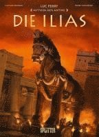 Luc Ferry, Clotilde Bruneau - Mythen der Antike: Die Ilias (Graphic Novel), Inbunden