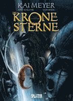 bokomslag Die Krone der Sterne (Comic). Band 1 (von 3)