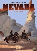 Fred Duval, Jean-Pierre Pécau - Nevada. Band 3, Inbunden