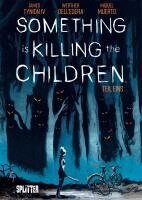 James Tynion Iv - Something is killing the Children. Band 1, Inbunden
