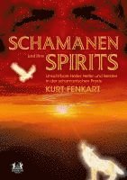 bokomslag Schamanen und ihre Spirits