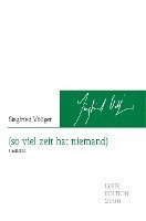 Siegfried Völlger - (so viel zeit hat niemand), Häftad