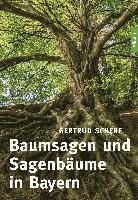 bokomslag Baumsagen und Sagenbäume in Bayern